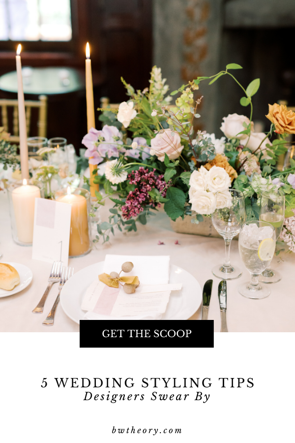 5 Wedding Styling Tips Designers Swear By, according to Southern wedding planners BW Theory.png